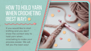 how to hold yarn while crocheting