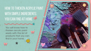 how to thicken acrylic paint