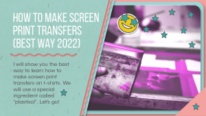 How to make screen print transfers