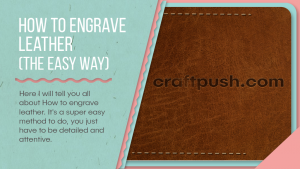 How to engrave leather