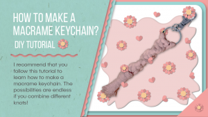 How to make a macrame keychain? DIY tutorial