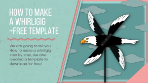 How to make a whirligig