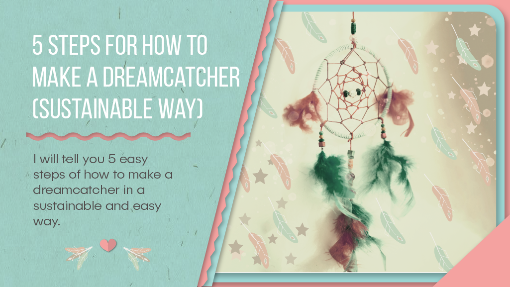 how to make a dreamcatcher
