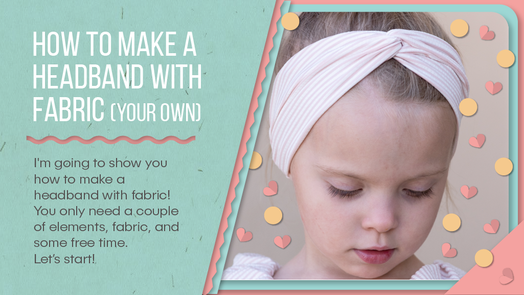 How to make a headband with fabric (your own) craft push