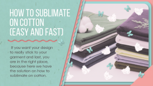 how to sublimate on cotton
