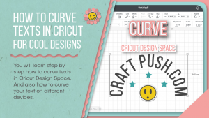 How to curve texts in Cricut for cool designs