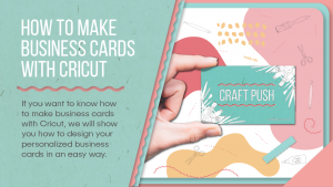 How to make business cards with Cricut