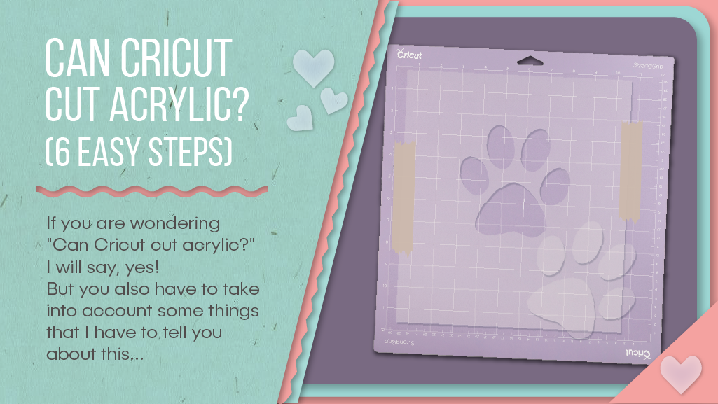 Can Cricut Cut Acrylic 6 Easy Steps Craft Push