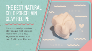 cold porcelain clay recipe
