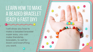 how to make a beaded bracelet