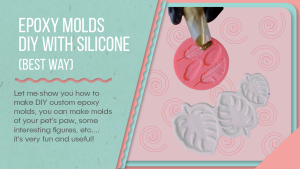 Epoxy molds DIY
