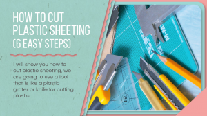 How to cut plastic sheeting