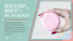 What is soap made of