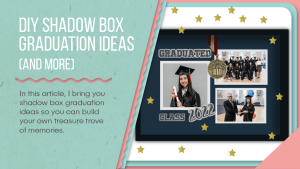 shadow box graduation ideas